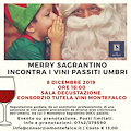 Domenica 8 dicembre: I Vini Passiti dell'Umbria protagonisti di "Merry Sagrantino"